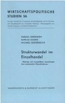 Cover of: Strukturwandel im Einzelhandel: bisherige u. voraussehbare Auswirkungen e. permanenten Herausforderung