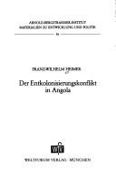 Cover of: Der Entkolonisierungskonflikt in Angola