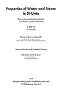 Cover of: Properties of water and steam in SI-units: thermodynamische Eigenschaften von Wasser und Wasserdampf : 0-800⁰C, 0-1000 bar