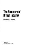 Cover of: The Structure of British industry
