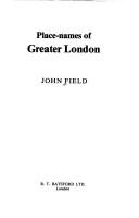Cover of: Place-names of Greater London by Field, John