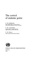 Cover of: The control of endemic goitre by E. M. DeMaeyer, E. M. DeMaeyer