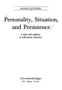 Cover of: Personality, situation, and persistence | Roald NygaМЉrd