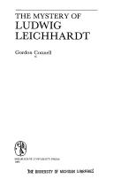 The mystery of Ludwig Leichhardt by Gordon Connell