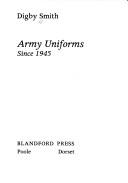 Cover of: Army uniforms since 1945