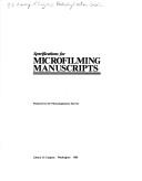 Cover of: Specifications for microfilming manuscripts