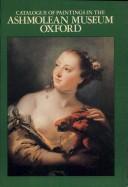 Cover of: Summary catalogue of paintings in the Ashmolean Museum.