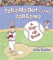 Cover of: Take Me Out to the Ball Game by Gene Vosough, Jack Norworth
