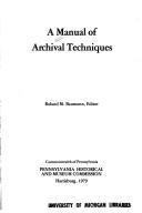 Cover of: A Manual of archival techniques by Roland M. Baumann, editor.