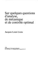 Cover of: Sur quelques questions d'analyse, de mécanique et de contrôle optimal