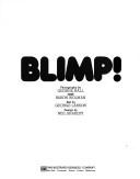 Cover of: Blimp! by photography by George Hall and Baron Wolman ; text by George Larson ; design by Neil Shakery.