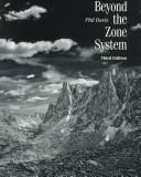Beyond the zone system by Davis, Phil