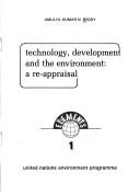 Cover of: Technology, development, and the environment: a re-appraisal