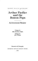 Cover of: Arthur Fiedler and the Boston Pops by Harry Ellis Dickson