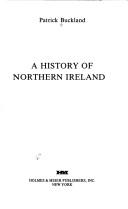 Cover of: A history of Northern Ireland by Patrick Buckland
