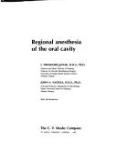 Cover of: Regional anesthesia of the oral cavity by J. Theodore Jastak