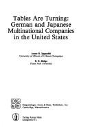 Cover of: Tables are turning: German and Japanese multinational companies in the United States