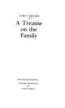 A treatise on the family by Gary Stanley Becker