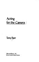 Acting for the camera by Tony Barr