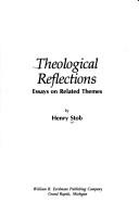 Cover of: Theological reflections by Henry Stob