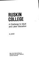 Cover of: Ruskin College, a challenge to adult and labor education