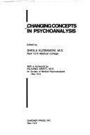 Cover of: Changing concepts in psychoanalysis