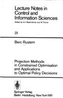 Cover of: Projection methods in constrained optimisation and applications to optimal policy decisions