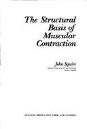 Cover of: The structural basis of muscular contraction