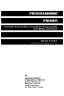 Cover of: Programming primer: a graphic introduction to computer programming with BASIC and Pascal