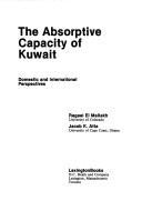 Cover of: The absorptive capacity of Kuwait: domestic and international perspectives