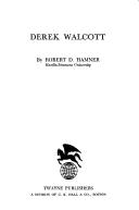 Cover of: Derek Walcott by Robert D. Hamner, Robert D. Hamner