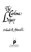 Cover of: The Carlona legacy by Orlando R. Petrocelli