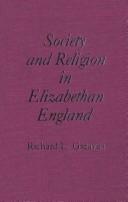 Cover of: Society and religion in Elizabethan England