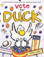 Cover of: Vote for Duck (Click Clack Moo) by Doreen Cronin