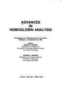 Cover of: Advances in hemoglobin analysis by editors, S.M. Hanash and G.J. Brewer.