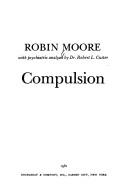 Cover of: Compulsion by Moore, Robin
