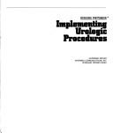 Cover of: Implementing urologic procedures. by 