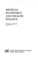 Cover of: Medical economics and health finance