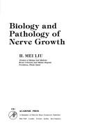 Cover of: Biology and pathology of nerve growth