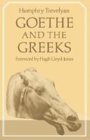 Cover of: Goethe & the Greeks by Trevelyan, Humphrey Baron Trevelyan
