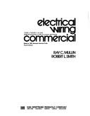 Electrical wiring, commercial by Ray C. Mullin, Robert L. Smith