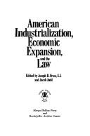 Cover of: American industrialization, economic expansion, and the law