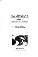 Cover of: Kenji Mizoguchi: a guide to references and resources