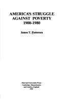 Cover of: America's struggle against poverty, 1900-1980