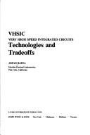 Cover of: VHSIC, very high speed integrated circuits: technologies and tradeoffs