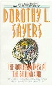 Cover of: The Unpleasantness at the Bellona Club by Dorothy L. Sayers, Dorothy L. Sayers