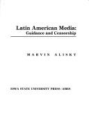 Cover of: Latin American media by Marvin Alisky