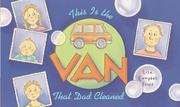 Cover of: This is the van that Dad cleaned by Lisa Campbell Ernst