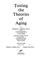 Cover of: Testing the theories of aging