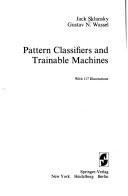 Cover of: Pattern classifiers and trainable machines: with 117illustrations